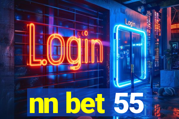 nn bet 55